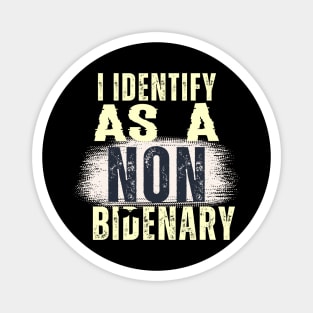 I identify as non Bidenary (v13) Magnet